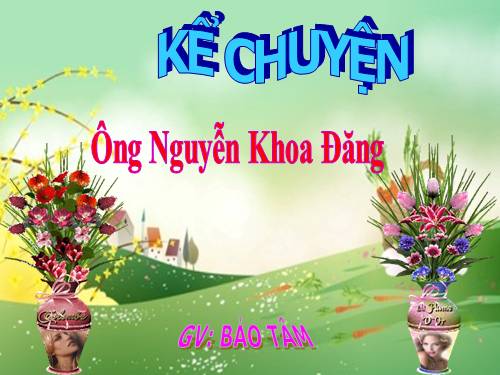 Tuần 22. Ông Nguyễn Khoa Đăng