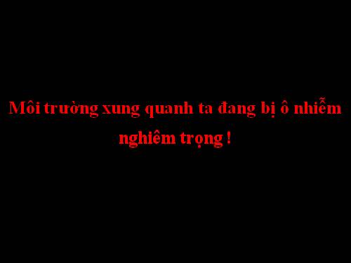 Tuần 13. Kể chuyện được chứng kiến hoặc tham gia (về bảo vệ môi trường)