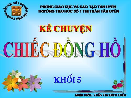 Tuần 19. Chiếc đồng hồ