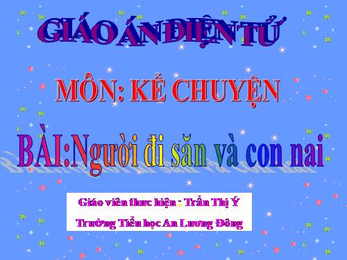 Tuần 11. Người đi săn và con nai