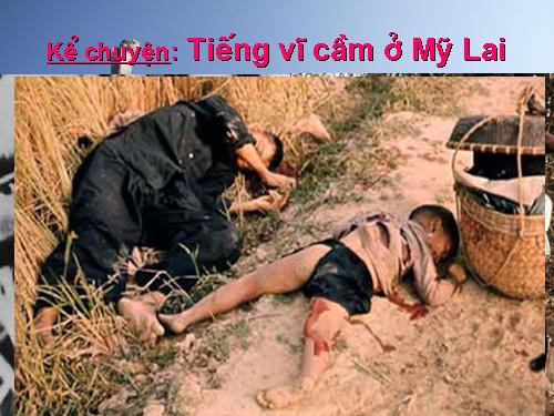 Tuần 4. Tiếng vĩ cầm ở Mỹ Lai