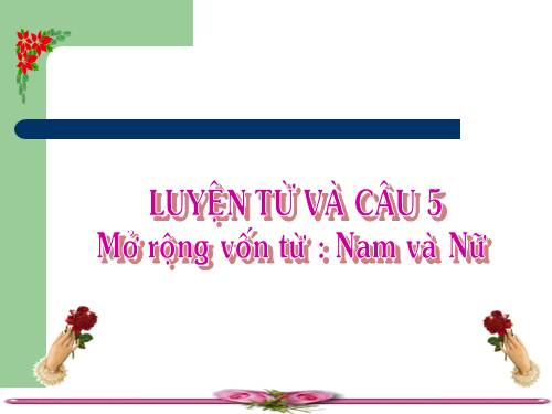 Tuần 30. MRVT: Nam và nữ