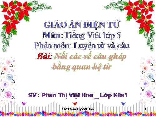 Tuần 20-21-22-23. Nối các vế câu ghép bằng quan hệ từ