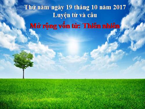 Tuần 8-9. MRVT: Thiên nhiên