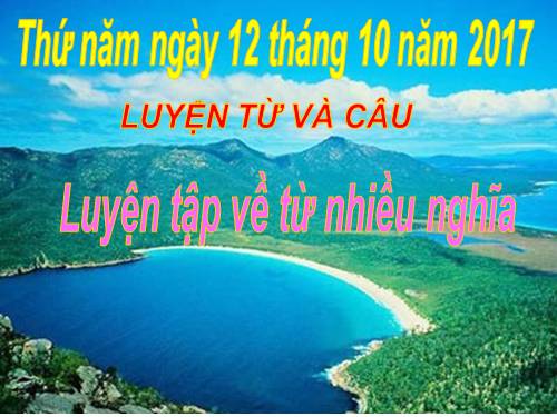 Tuần 7-8. Luyện tập về từ nhiều nghĩa