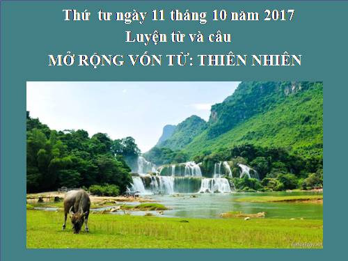 Tuần 8-9. MRVT: Thiên nhiên