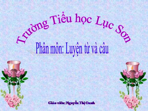 Tuần 30-31-32. Ôn tập về dấu câu (Dấu phẩy)