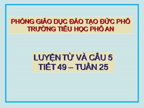 Tuần 25. Liên kết các câu trong bài bằng cách lặp từ ngữ