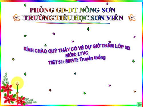 Tuần 26-27. MRVT: Truyền thống