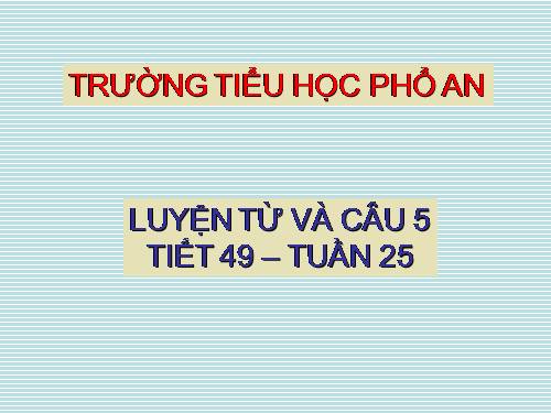 Tuần 25. Liên kết các câu trong bài bằng cách lặp từ ngữ