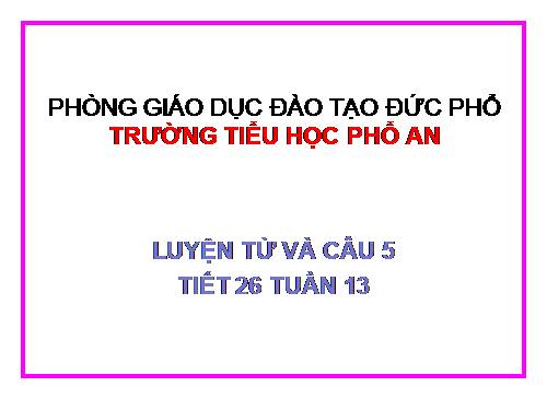 Tuần 12-13. Luyện tập về quan hệ từ