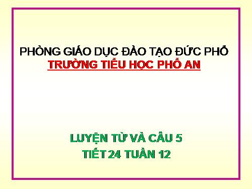 Tuần 12-13. Luyện tập về quan hệ từ