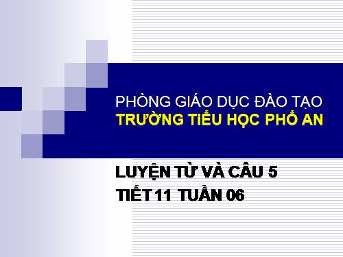 Tuần 6. MRVT: Hữu nghị - Hợp tác