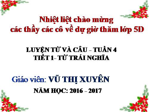 Tuần 4. Từ trái nghĩa