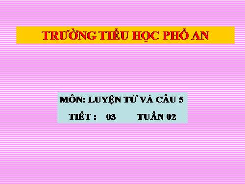 Tuần 2. MRVT: Tổ quốc