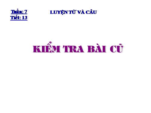 Tuần 7. Từ nhiều nghĩa