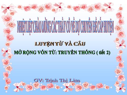 Tuần 26-27. MRVT: Truyền thống