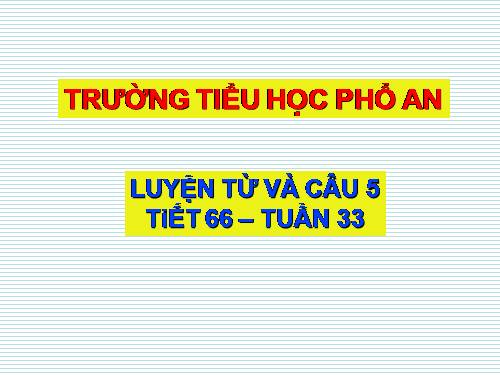 Tuần 33. Ôn tập về dấu câu (Dấu ngoặc kép)