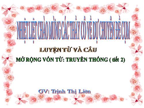 Tuần 26-27. MRVT: Truyền thống