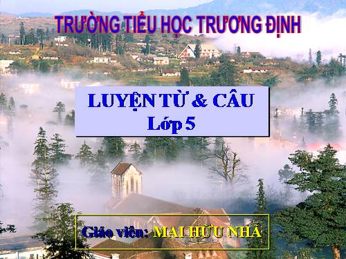 Tuần 4. Luyện tập về từ trái nghĩa