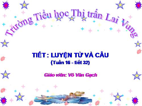 Tuần 15-16. Tổng kết vốn từ