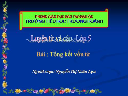Tuần 15-16. Tổng kết vốn từ
