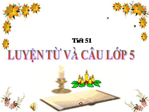 Tuần 26-27. MRVT: Truyền thống