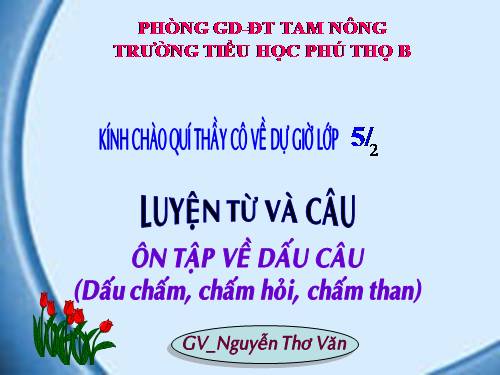 Tuần 29. Ôn tập về dấu câu (Dấu chấm, chấm hỏi, chấm than)