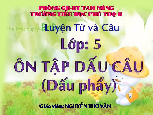 Tuần 30-31-32. Ôn tập về dấu câu (Dấu phẩy)