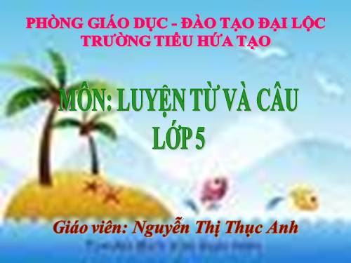 Tuần 7-8. Luyện tập về từ nhiều nghĩa