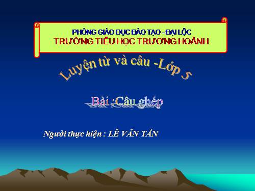 Tuần 19. Câu ghép