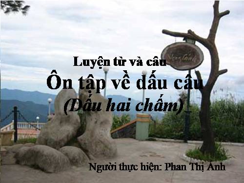 Tuần 32. Ôn tập về dấu câu (Dấu hai chấm)