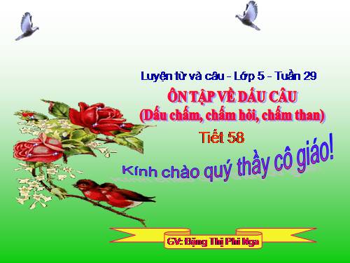 Tuần 29. Ôn tập về dấu câu (Dấu chấm, chấm hỏi, chấm than)