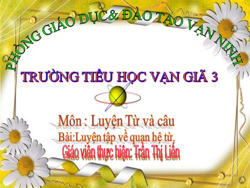 Tuần 12-13. Luyện tập về quan hệ từ