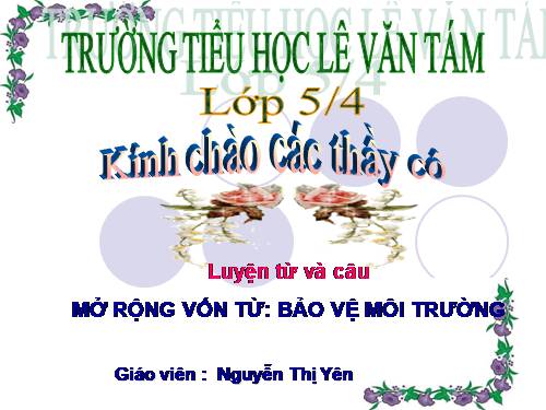 Tuần 12-13. MRVT: Bảo vệ môi trường