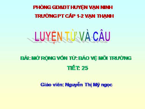 Tuần 12-13. MRVT: Bảo vệ môi trường