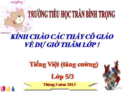 Bai giang minh hoa Chuyen de Day hoc buoi thu hai-Tieng Viet (tang cuong) lop 5