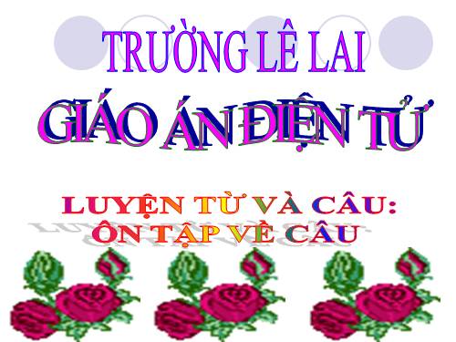 Tuần 17. Ôn tập về câu