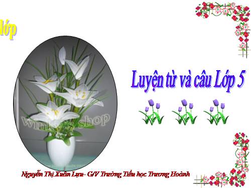 Tuần 26. Luyện tập thay thế từ ngữ để liên kết câu