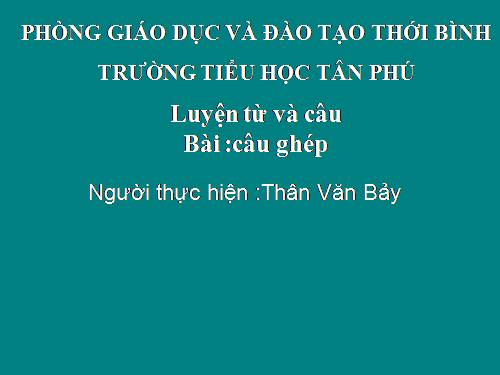 Tuần 19. Câu ghép