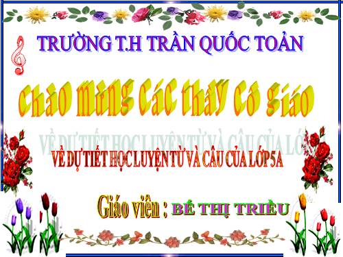 Tuần 20-21-22-23. Nối các vế câu ghép bằng quan hệ từ