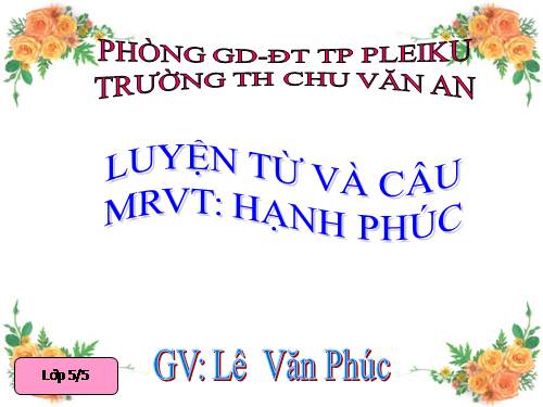 Tuần 15. MRVT: Hạnh phúc