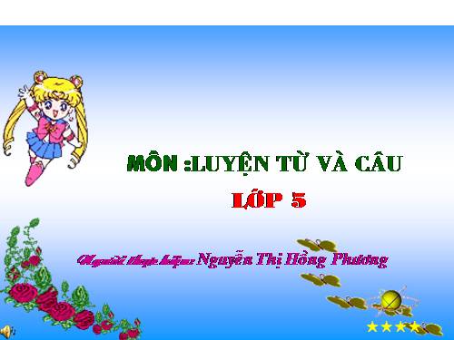 Tuần 26-27. MRVT: Truyền thống