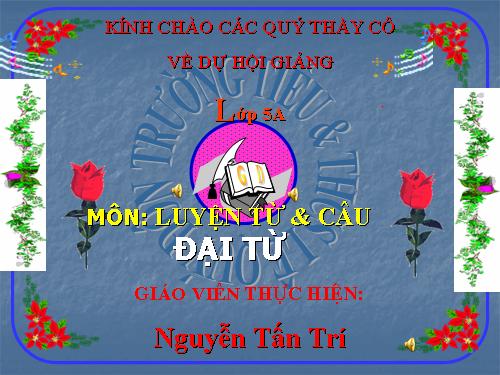 Tuần 9. Đại từ