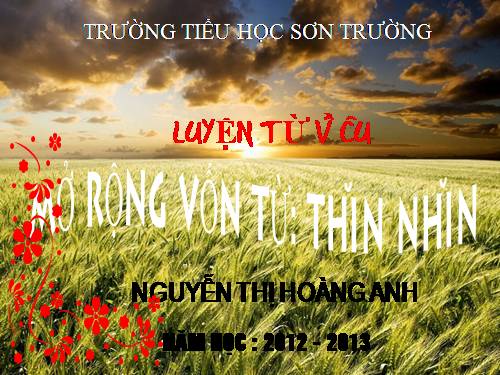 Tuần 8-9. MRVT: Thiên nhiên