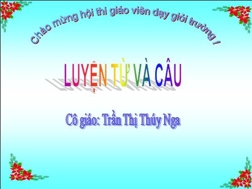 Tuần 7-8. Luyện tập về từ nhiều nghĩa