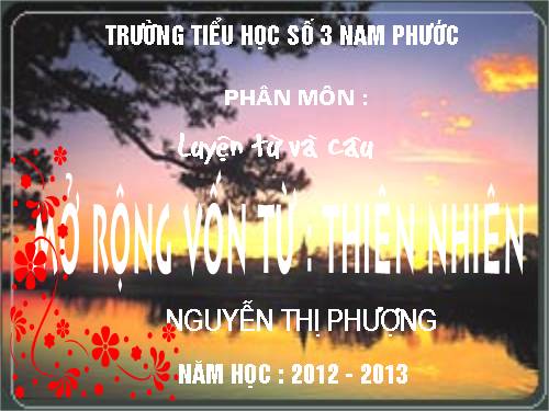 Tuần 8-9. MRVT: Thiên nhiên