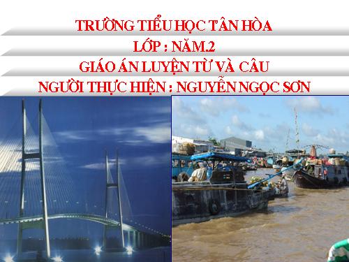 Tuần 20-21-22-23. Nối các vế câu ghép bằng quan hệ từ