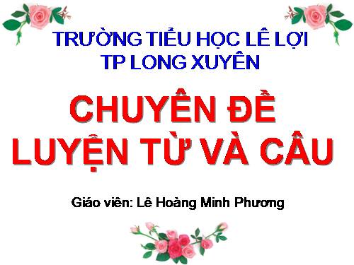 Tuần 12-13. MRVT: Bảo vệ môi trường