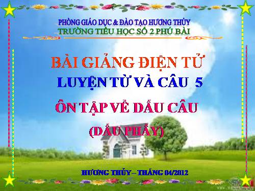 Tuần 30-31-32. Ôn tập về dấu câu (Dấu phẩy)